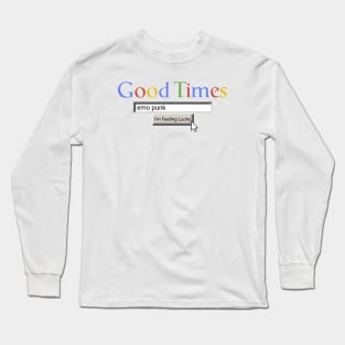 Good Times Emo Punk Long Sleeve T-Shirt